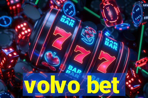 volvo bet